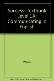 Success: Communicating in English Level 1A