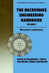 Microwave Engineering Handbook Volume 1 : Microwave Components (Microwave and RF Techniques and Applications)