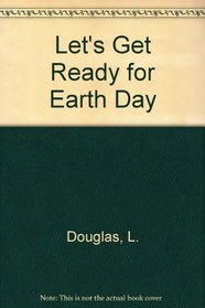 Let's Get Ready for Earth Day