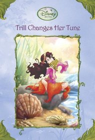 Trill Changes Her Tune (Disney Fairies) (A Stepping Stone Book(TM))