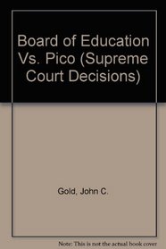 Board Of Education Vs. Pico (Supreme Court Decisions)