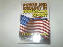 Power and Ideology in American Sport: A Critical Perspective