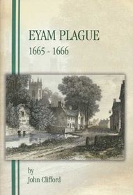 Eyam Plague: 1665-1666