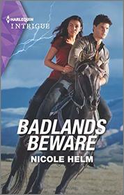 Badlands Beware (Badlands Cops, Bk 5) (Harlequin Intrigue, No 1948)