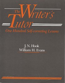 The Writer's Tutor: One Hundred Self-Correcting Lessons