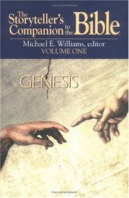 The Storyteller's Companion to the Bible, Vol 1: Genesis