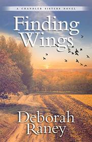 Finding Wings (Chandler Sisters, Bk 3)