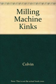 Milling Machine Kinks
