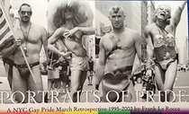 Portraits of Pride: A NYC Gay Pride March Retrospective 1995-2002