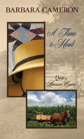 A Time to Heal (Quilts of Lancaster County, Book 2)