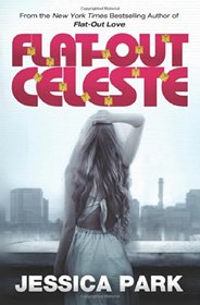 Flat-Out Celeste (Flat-Out Love) (Volume 3)