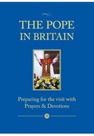 The Pope in Britain: Preparing for the Visit with Prayers and Devotions