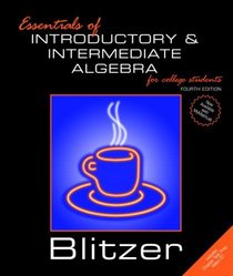 Essentials of Introductory and Intermediate Algebra for College Students Value Package (includes MyMathLab/MyStatLab Student Access Kit)