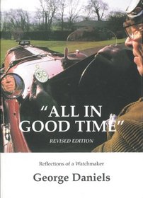 All in Good Time: Reflections of a Watchmaker