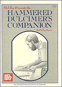 Mel Bay Presents: The Hammered Dulcimer's Companion