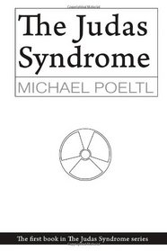The Judas Syndrome: Book one in The Judas Syndrome series