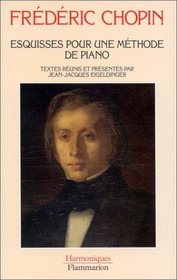 Esquisses pour une methode de piano (Harmoniques) (French Edition)