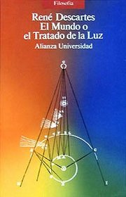El mundo o el tratado de la luz/ The World Through the Light (Spanish Edition)