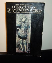 Literature of the Western World: The Ancient World Through Renaissance