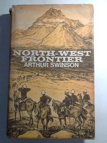 North-west Frontier: People and Events, 1839-1947
