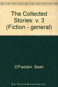 The Collected Stories: v. 3 (Fiction - general)