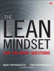 The Lean Mindset: Ask the Right Questions (Addison Wesley Signature Series)