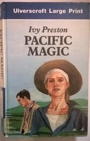 Pacific Magic (Ulverscroft Large Print)