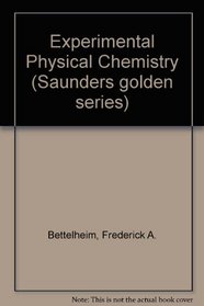Experimental Physical Chemistry (Saunders golden series)