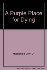 A Purple Place for Dying