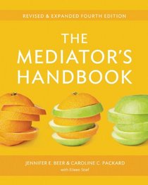 The Mediator's Handbook, Revised and Expanded Fourth Edition