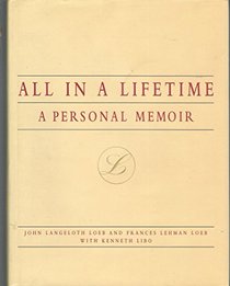 All in a Lifetime: A Personal Memoir