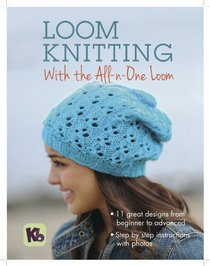 Loom Knitting With the All-N-One Loom