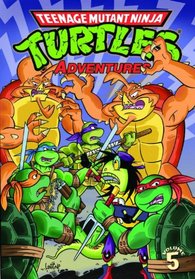 Teenage Mutant Ninja Turtles Adventures Volume 5