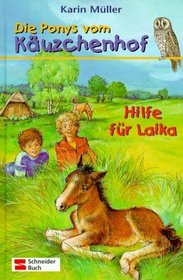 Die Ponys vom Kuzchenhof, Bd.6, Hilfe fr Laika