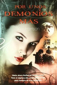 Por unos demonios mas / For a Few Demons More (Spanish Edition)