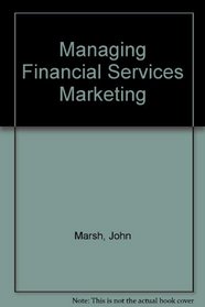 Managing Financial Services Marketing