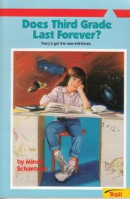Does Third Grade Last Forever? (Making the Grade Series)