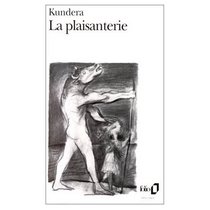 La Plaisanterie (French Edition)