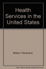 Health Services in the United States