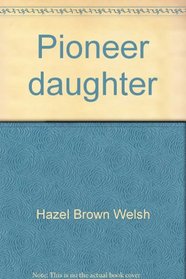 Pioneer daughter