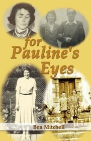 For Pauline's Eyes