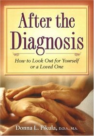 After the Diagnosis: How to Look Out for Yourself or a Loved One