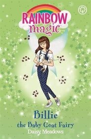 Billie the Baby Goat Fairy (The Farm Animal Fairies #4): A Rainbow Magic Book