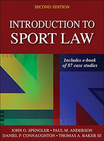 Introduction to Sport Law With Case Studies in Sport Law 2nd Edition