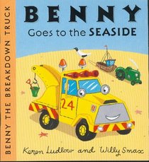 Benny Goes to the Seaside (Benny the Breakdown Truck)