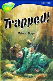 Oxford Reading Tree: Stage 14: TreeTops: Trapped! (Oxford Reading Tree)