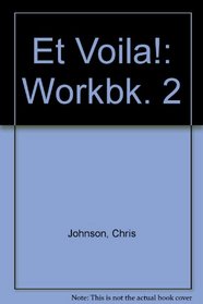 Et Voila!: Workbk. 2