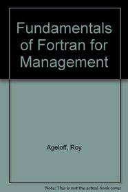 Fundamentals of Fortran for Management