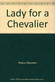 Lady for a chevalier