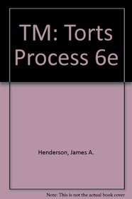 TM: Torts Process 6e